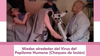 Miedos Alrededor Del Virus Del Papiloma Humano (Chequeo De Lesión)