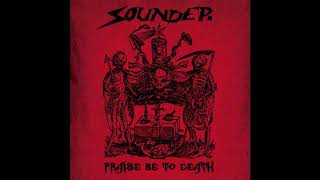 Sounder - Praise be to Death - Full Album (2010)
