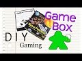 DIY Gaming - How to Make a Game Box DIY Gaming - How to Make a Game Box