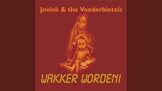 Video thumbnail of "Jovink & the Voederbietels - Harder!"