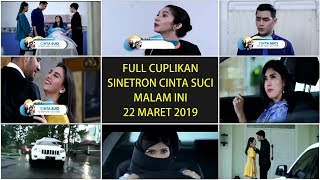 Live Cinta Suci 22 Maret 2019