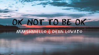 Marshmello \u0026 Demi Lovato - OK Not To Be OK (Lyrics) Lost Stories Remix
