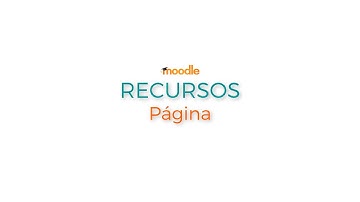 Crea páginas dinámicas en Moodle - Recurso página - Editor de textos HTML