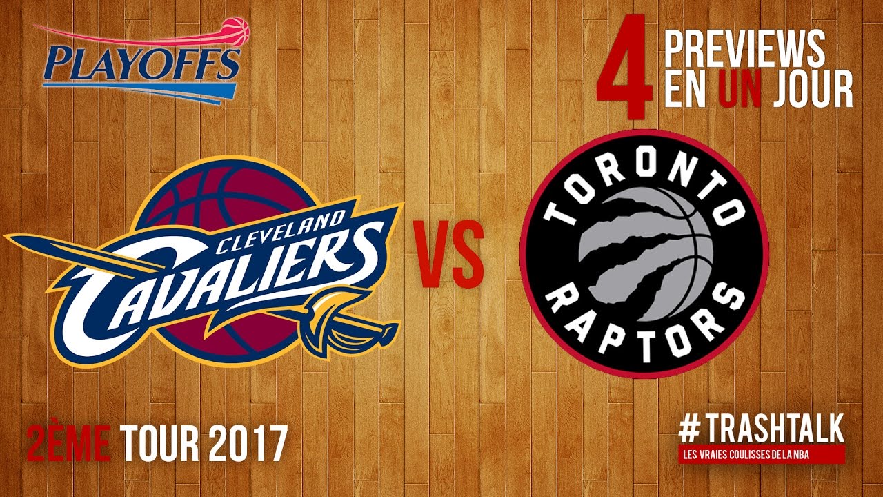 Playoffs 2017 Deuxi me Tour Cavs Raptors La Preview YouTube playoffs-2017-deuxi-me-tour-cavs-raptors-la-preview-youtube