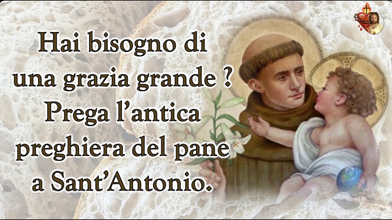 Hai bisogno di una grazia grande ? Prega l’antica preghiera del pane a