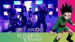 Hunter × Hunter - Ending | Just Awake (Blinding Sunrise Cover)