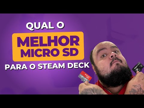 STEAM DECK: QUAL MELHOR MICRO SD PARA O STEAM DECK