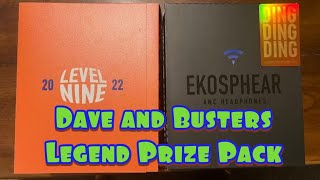 Dave and Busters Level 9 Legend Prize Pack Unboxing!