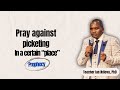 Pray against picketing in a "place" in East Africa - part 2 | Teacher Ian Ndlovu, PhD