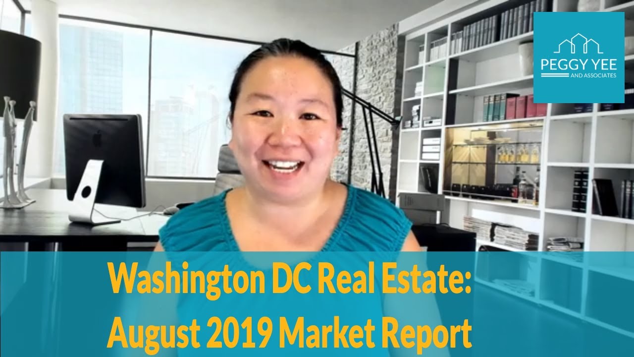 Washington DC Real Estate August 2019 Market Report YouTube