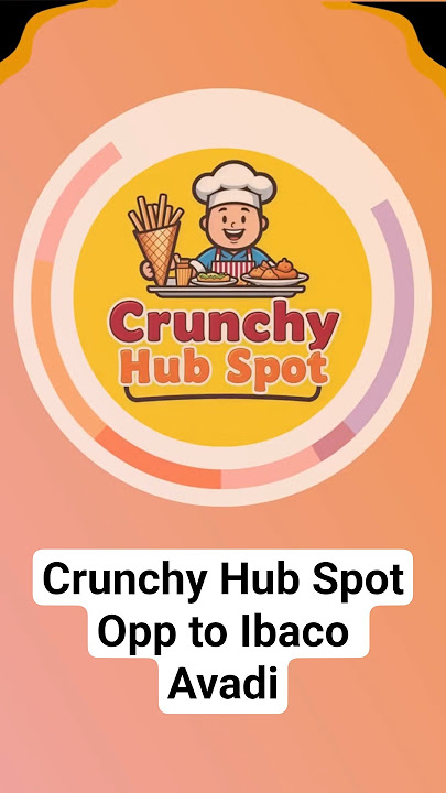 Our Menu @CrunchyHubSpot Avadi