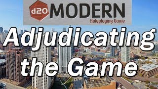 D20 MODERN Episode 27: Game Mastering,  of the GamAdjudicating the Rulese