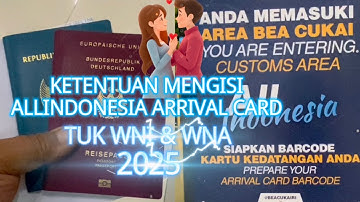 KETENTUAN PENGISIAAN ALL INDONESIA ARRIVAL CARD BAGI KELUARGA WNI WNA