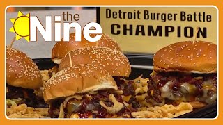 Detroit's reigning Burger Champion reveals how they stack their prize-winning sandwich | The Nine