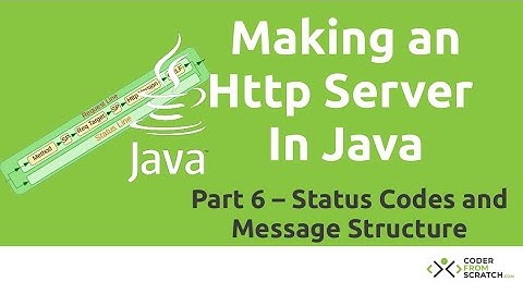Make a Simple HTTP Server in Java - Java Tutorial - Part 6: Status Codes and Message Structure