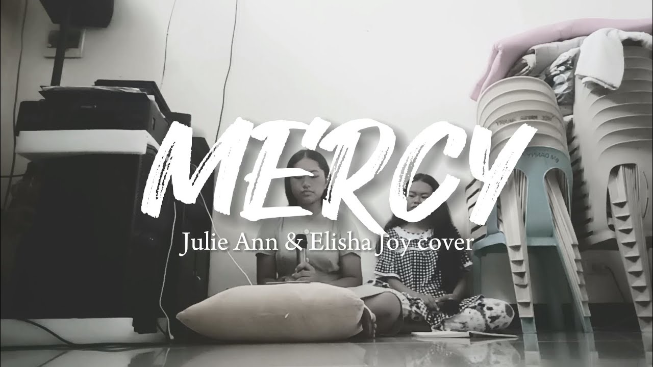 MERCY | ELEVATION WORSHIP  COVER BY sis. Elisha Joy Fernando & Julie Ann Banawon
