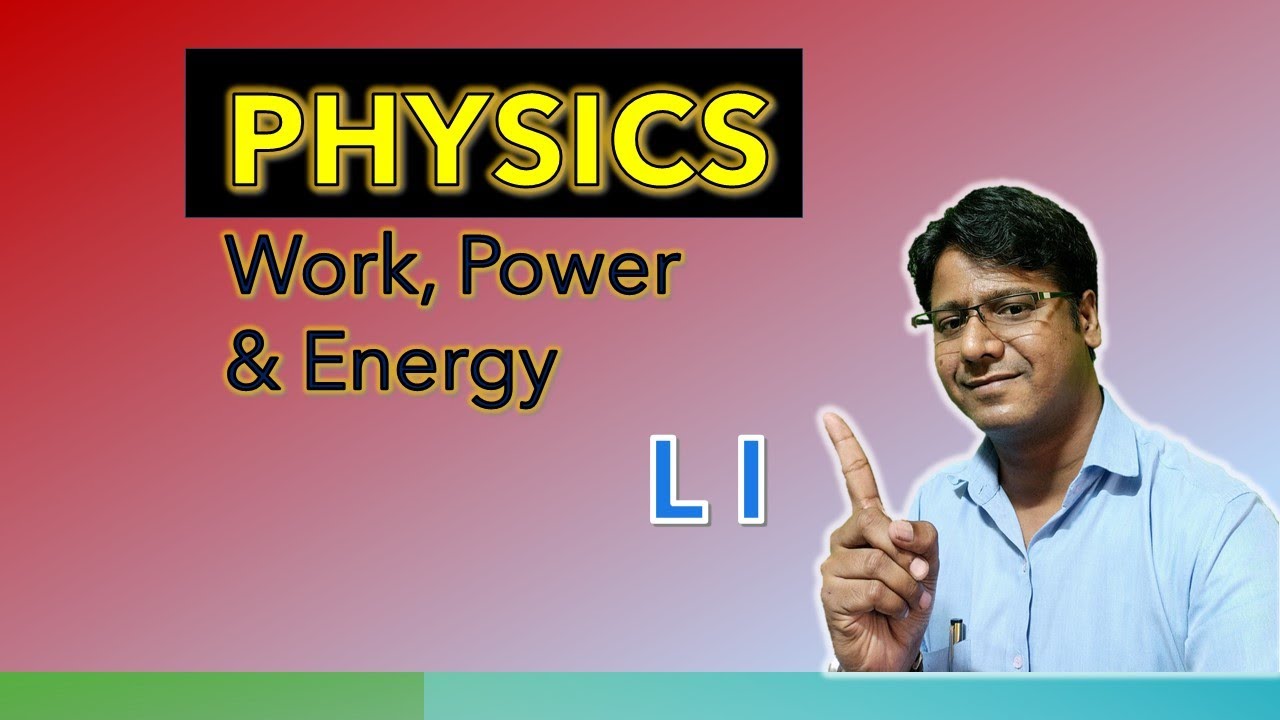 NEET UG Physics | Work, Power and Energy | L-1