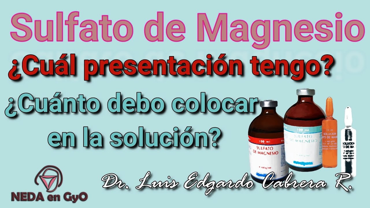 MAGNESIUM SULPHATE. TIPS to place the RIGHT AMOUNT! according to their  different presentations 