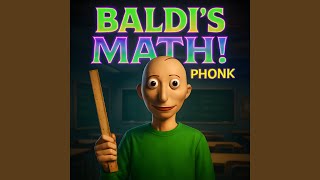 Baldi's Math! Phonk