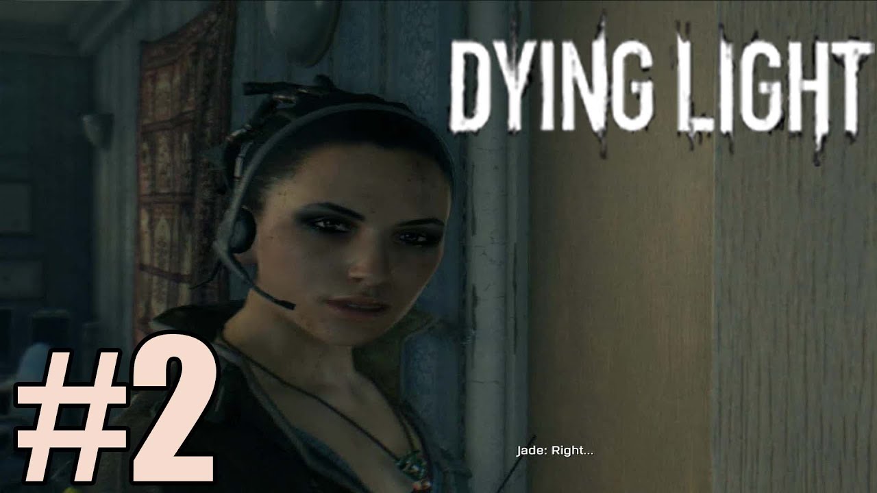 Dying Light Walkthrough Gameplay Part 2 HD YouTube