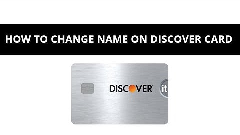 Discover card - how to change name