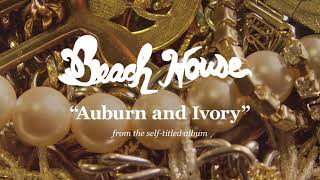 Video thumbnail of "Auburn and Ivory - Beach House (OFFICIAL AUDIO)"