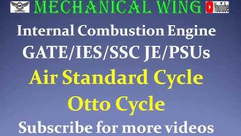 Internal Combustion Engine Lecture -4 Air Standard Cycle - Otto Cycle.