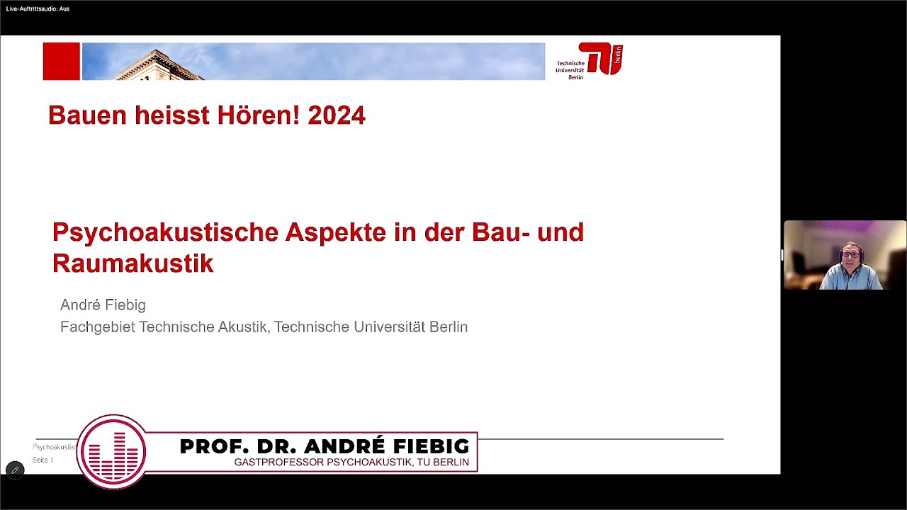 Bauen heißt hören! - 12.04.2024 - André Fiebig | Psychoakustische Aspekte in Bau- und Raumakustik