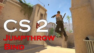 Counter-Strike 2 Working Jumpthrow Bind