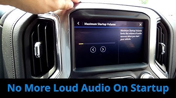 How to Set the Maximum Startup Volume on the 2019-2022 Chevrolet and GMC Infotainment System
