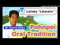 Lullaby "Likahs", Pohnpei