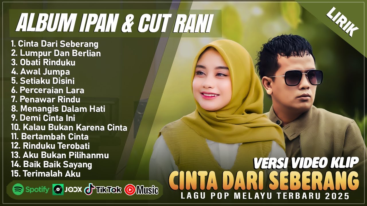 Ipank Feat. Cut Rani Auliza Full Album || Lagu Pop Melayu Terbaru 2025 - Cinta Dari Seberang (Lirik)