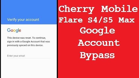 Cherry Mobile Flare S4 / S5 Max Google Account Bypass