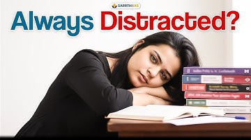 Why You’re Distracted - And The ONLY Way Out Now | UPSC 2026 Prelims | Saloni Khanna | Sarrthi IAS