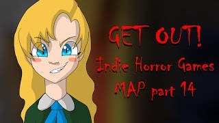Get Out! Indie Horror Games MAP part 14
