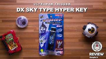 Ultraman Trigger DX GUTS Hyper Key Ultraman Trigger Sky Type Key / ASMR Review