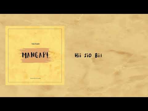 Yayah Mangapi Official Audio Lyrics 