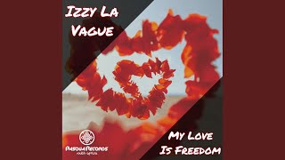 My Love Is Freedom (Reprise Mix)