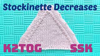 Most Common Stockinette Stitch Decreases