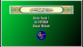 Ahmad Misbahi - Quran Surah 1 Al-Fatihah