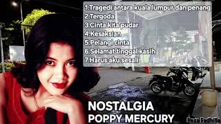 Download Lagu POPPY MERCURY NOSTALGIA FULL ALBUM MP3 Download Lagu POPPY MERCURY NOSTALGIA FULL ALBUM MP3