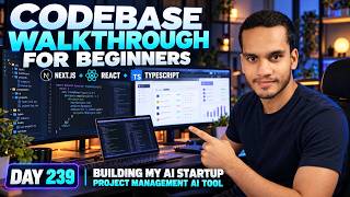 Production Codebase Walkthrough for Beginners | AI Project Management Tool |Day 239:  Live S:1