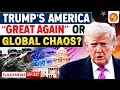 Trump’s America Explained: “Make America Great Again” or a Source of Global Chaos? Vajiram and Ravi