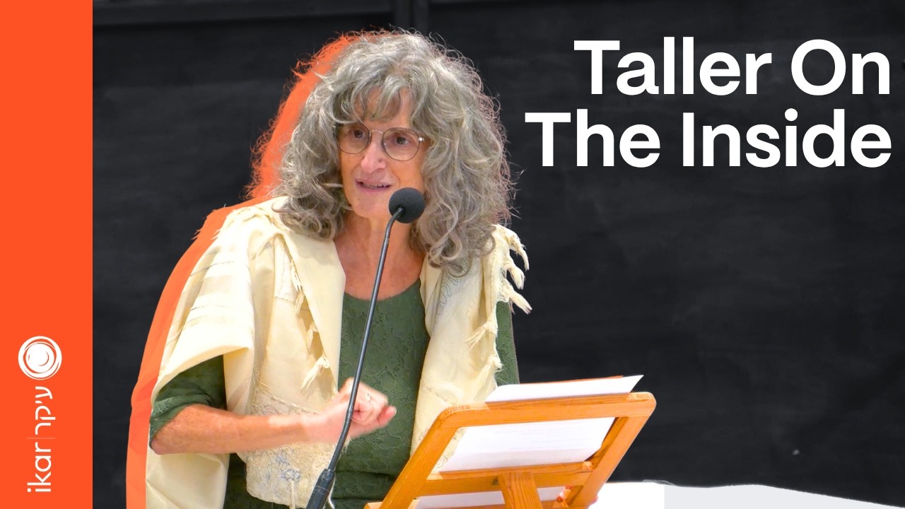 Taller On The Inside - Rabbi Deborah Silver | Nitzavim-Vayeilech 5786 / 9.5.2026