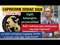 CAPRICORN ZODIAC SIGN, Ugali, katangian, personalidad. ( TAGALOG)