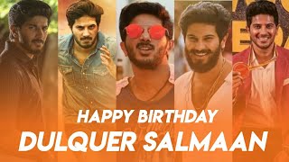 Happy Birthday Dulquer Salmaan WhatsApp status 🎂Dulquer Salmaan Birthday Special Mashup WhatsApp st