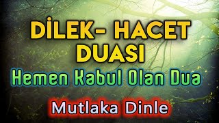 HEMEN KABUL OLAN DİLEK DUASI DİNLE Faziletli Dualar