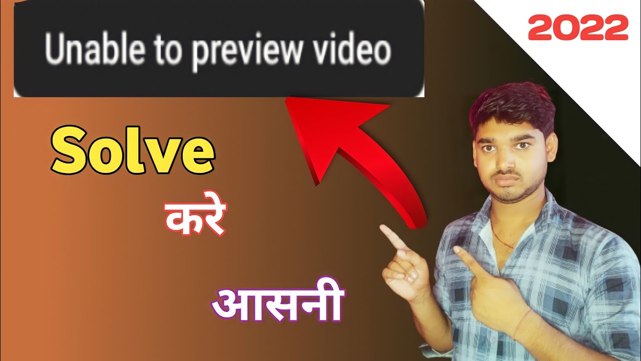 How to Solve YouTube Unable to Preview Video Problem - YouTube