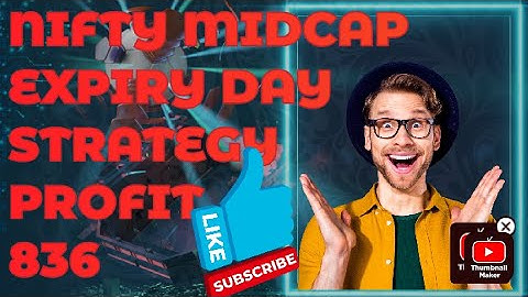 NIFTY MIDCAP EXPIRY DAY OPTION SELLING STRATEGY!! OPTION SELLING PROFIT 836