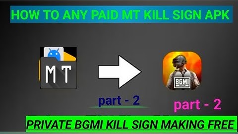 HOW TO MAKE BGMI PAID MT MANAGER UNLOCK KILL SIGN SIGNATURE VERIFICATION part - 2